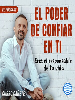 cover image of Curro Cañete. Eres el responsable de tu vida (2/10)